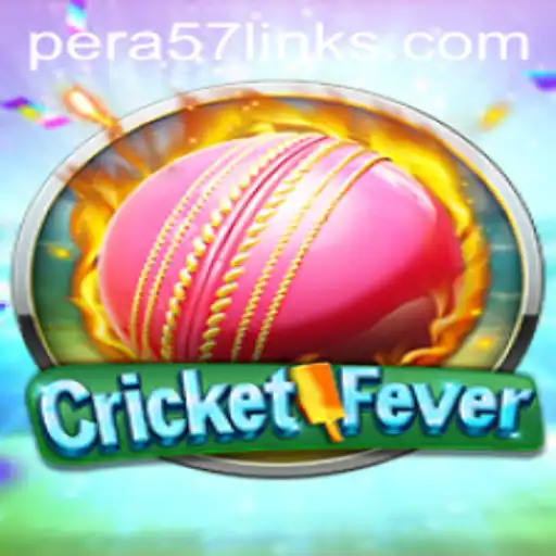 Dive into the Exciting World of CricketFever and PERA57 BET