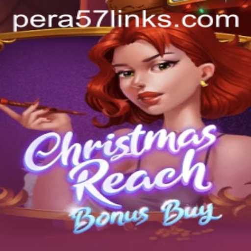 Exploring ChristmasReachBonusBuy: A Festive Gaming Experience with PERA57 BET