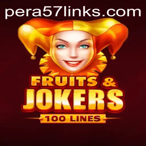 FruitsAndJokers100: An Exciting Journey into the World of Online Slots with PERA57 BET